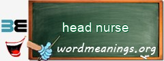 WordMeaning blackboard for head nurse